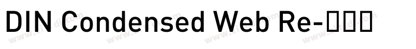 DIN Condensed Web Re字体转换